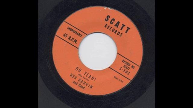 REX GARVIN - OH YEAH ! - SCATT смотреть онлайн