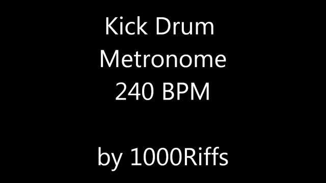 Kick Drum Metronome 240 BPM смотреть онлайн