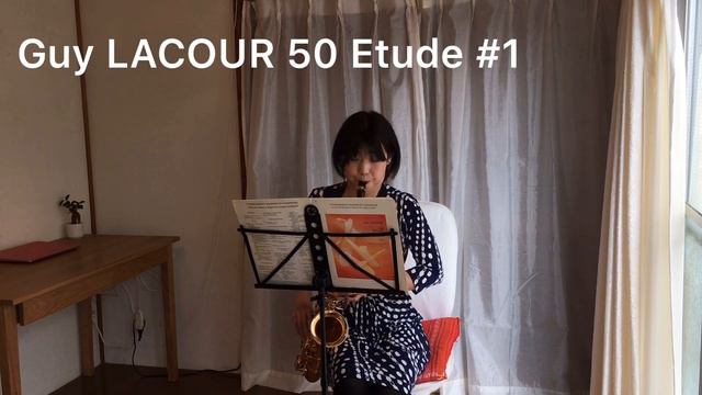 Guy LACOUR 50 Etude #1 【Alto Saxophone】ラクール50のエチュード　アルトサックス編 смотреть онлайн