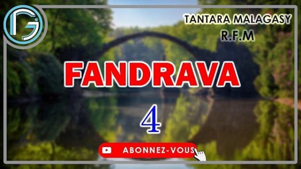 TANTARA MALAGASY || FANDRAVA  Fiz 4 [R.F.M]