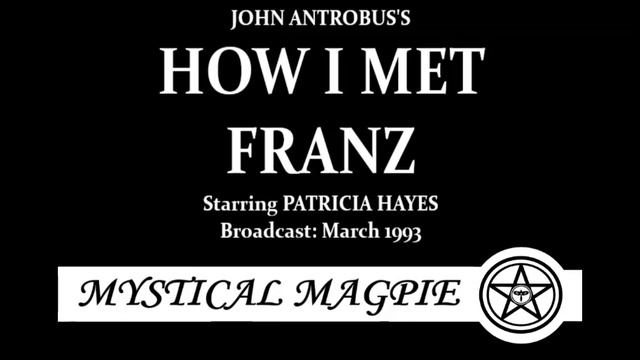 How I Met Franz (1993) by John Antrobus, starring Patricia Hayes смотреть онлайн