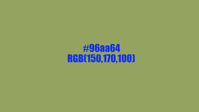 #96aa64 RGB(150,170,100) смотреть онлайн