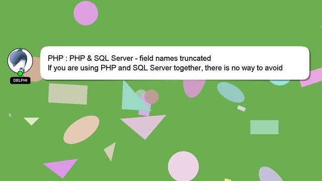 PHP : PHP & SQL Server - field names truncated смотреть онлайн