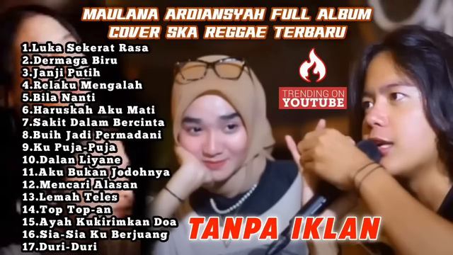 Maulana Ardiansyah Full Album Lagu Cover Ska Reggae | Tanpa Iklan | Dermaga Biru Luka Sekerat Rasa