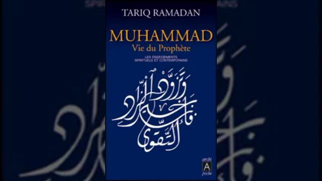 Livre audio-8-FIN de lecture- Muhammad, vie du prophète...-L'Hégire-Tariq Ramadan смотреть онлайн
