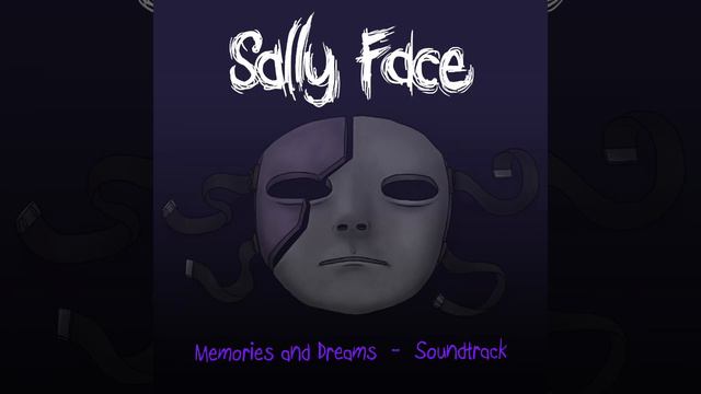 Sally Face - Memories And Dreams - Soundtrack смотреть онлайн