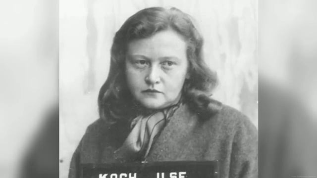 Ilse Koch Sadistic Wife Of SS Nazi Camp Commandant The Witch Of Buchenwald