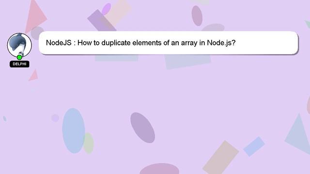 NodeJS : How to duplicate elements of an array in Node.js? смотреть онлайн