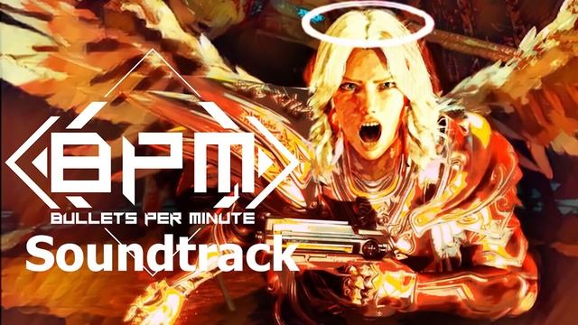 BPM Bullets Per Minute Soundtrack Full OST Music Theme Song смотреть онлайн