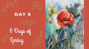 Как нарисовать мак акварелью | 6 из 6 дней весны | Евгения Горбачева