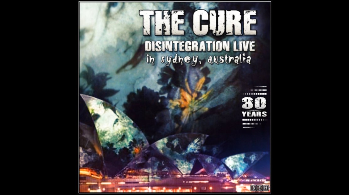 Концерт The Cure '30th Anniversary Disintegration' в Сиднейском оперном театре смотреть онлайн
