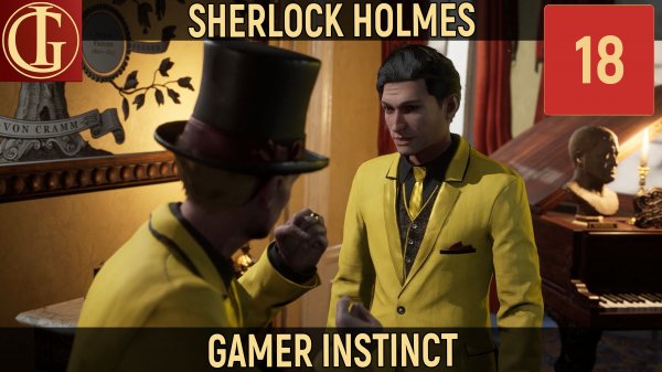 ПРОХОЖДЕНИЕ SHERLOCK HOLMES CHAPTER 1 - ЧАСТЬ 18