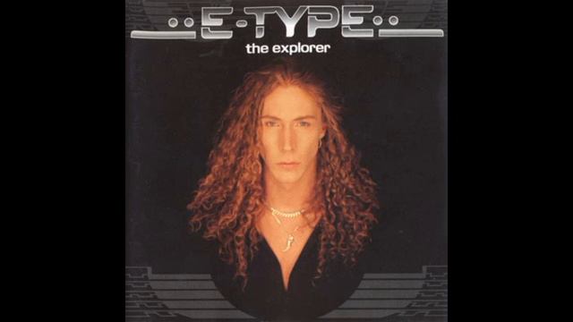 [E-Type] (The Explorer - 1996) Forever Wild смотреть онлайн