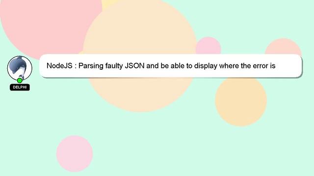 NodeJS : Parsing faulty JSON and be able to display where the error is смотреть онлайн