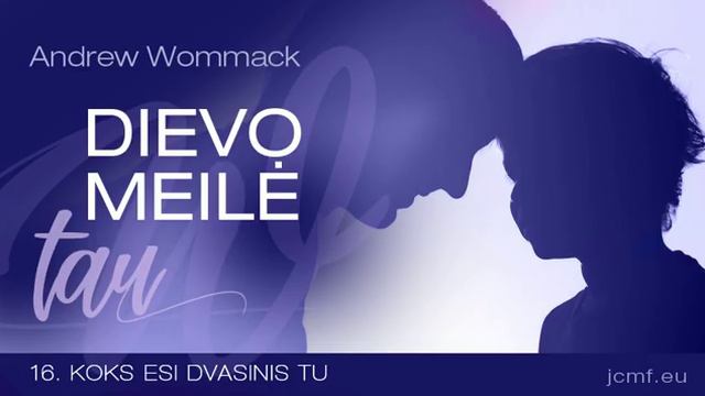 Dievo meilė TAU - 16 Koks esi Dvasinis Tu - Andrew Wommack смотреть онлайн