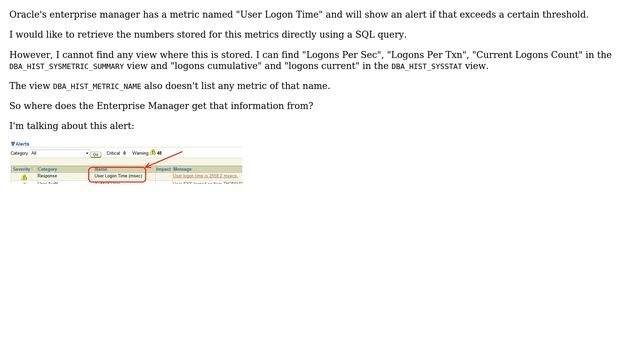 Databases: Where does Oracle Enterprise Manager derive the "User Logon Time" metrics from? смотреть онлайн