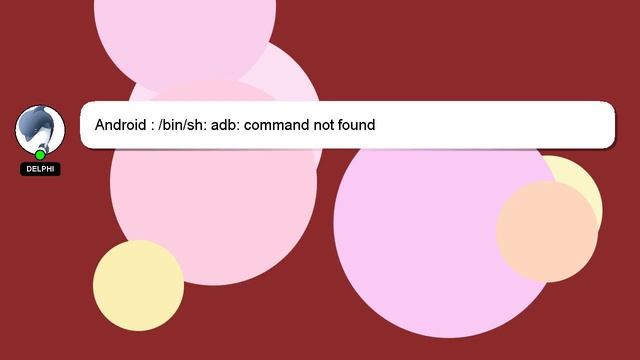 Android : /bin/sh: adb: command not found смотреть онлайн