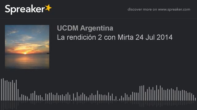 Un Curso De Milagros - La Rendición 2 Con Mirta 24 Jul 2014