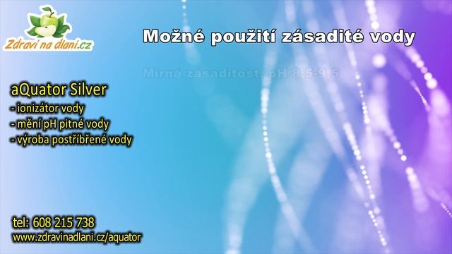 aQuator - upravuje pH pitné a výroba zásadité, kyselé a postříbřené vody - recenze ♥ Zdraví na dlan смотреть онлайн