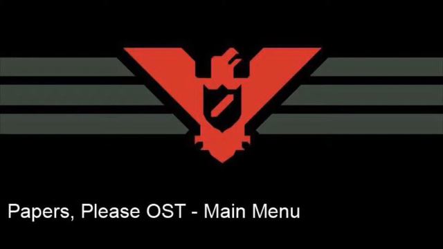 Papers, Please OST - Arstotzkan anthem смотреть онлайн