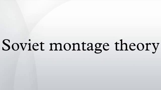 Soviet montage theory смотреть онлайн