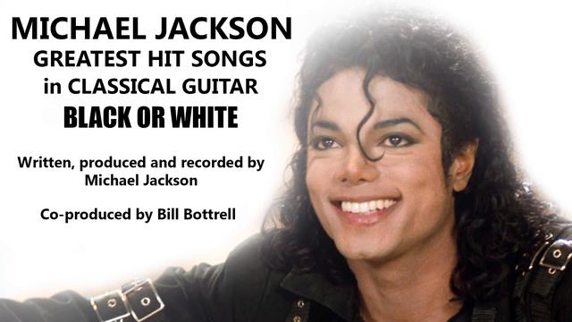 MICHAEL JACKSON - GREATEST HIT SONGS IN CLASSICAL GUITAR смотреть онлайн