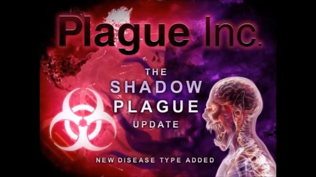 Plague Inc: Evolved Shadow Plague Плаг инк еволвед сумеречная чума 1 часть [Читать описание]