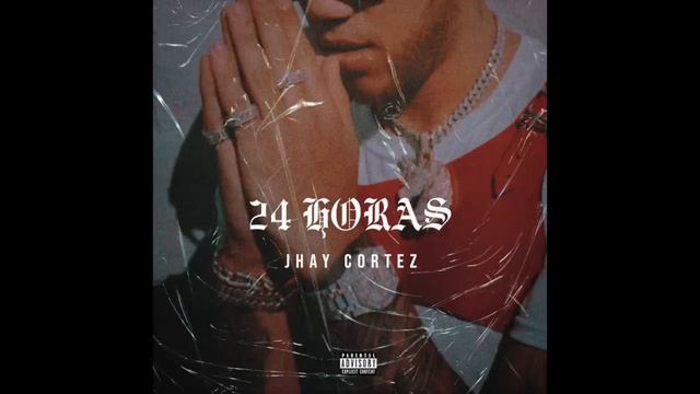 Jhay Cortez - 24 horas 🕊️ - Tiraera pa Bryant Myers смотреть онлайн