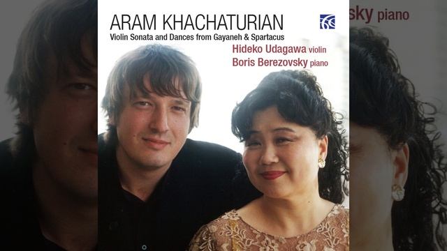 Aram Khachaturian - Sonata for Violin and Piano (1932) смотреть онлайн