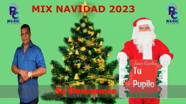 Juan Carlos ´´Tu Pupilo´´ Se Desvanece Mix #navidad2023 смотреть онлайн